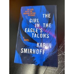 Girl‎ in the Eagle's Talons : A Lisbeth Salander Novel by Karin Smirnoff...
